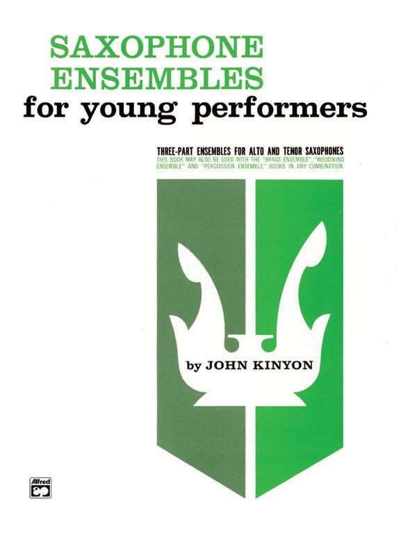 Saxophone Ensembles for Young Performers - Interchangeable Three-Part Ensembles
