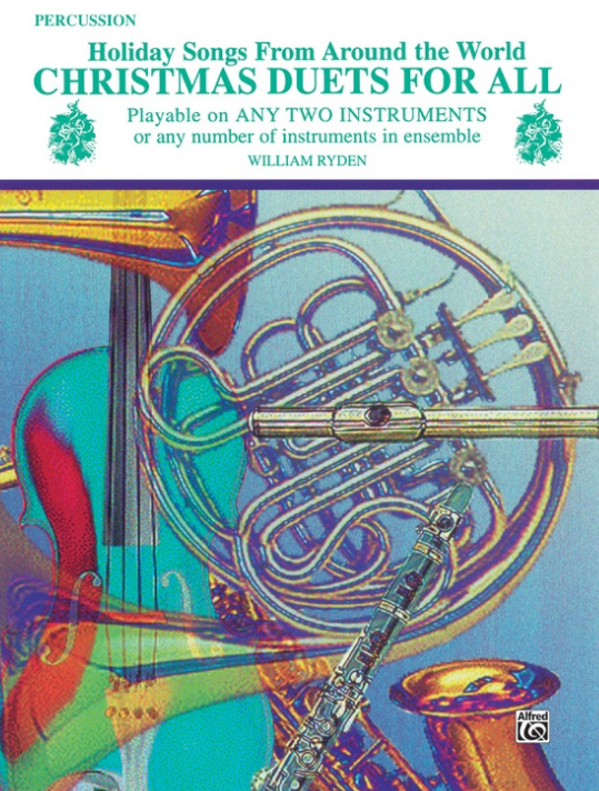 Christmas Duets for All Percussion - 26 Holiday Songs and Carols for Mixed Ensemble and Flexi Groups