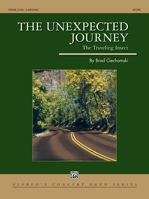 Unexpected Journey Concert Band Grade 3 by Brad Ciechomski