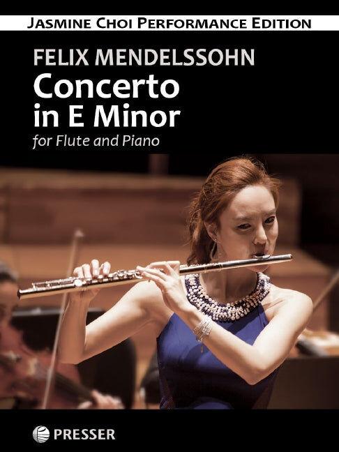 Mendelssohn Concerto in E Minor for Flute and Piano - Felix Mendelssohn, Jasmine Choi, Presser 114-41935