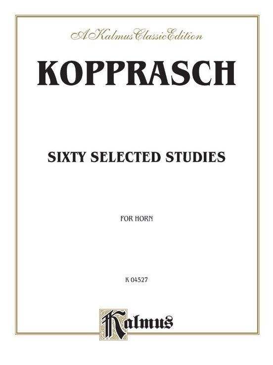 Kopprasch Sixty Selected Studies for Horn, Op. 6 - French Horn Sheet Music, 46 Pages