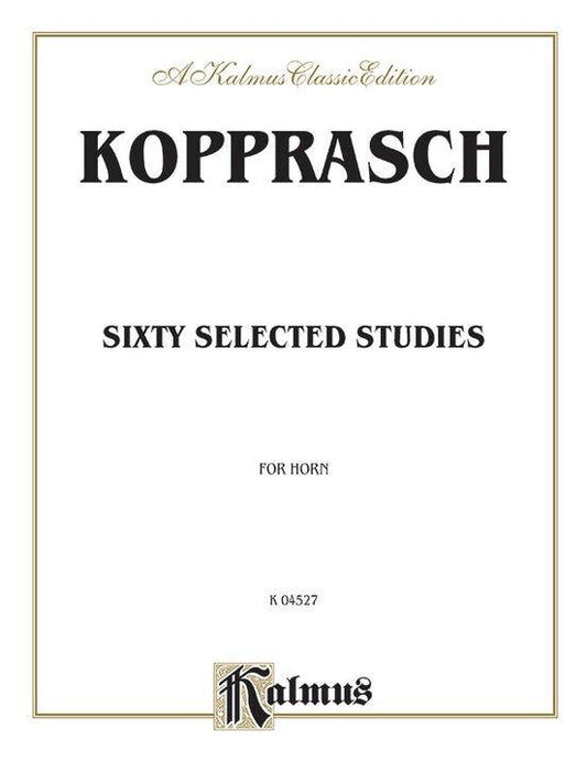Kopprasch Sixty Selected Studies for Horn, Op. 6 - French Horn Sheet Music, 46 Pages