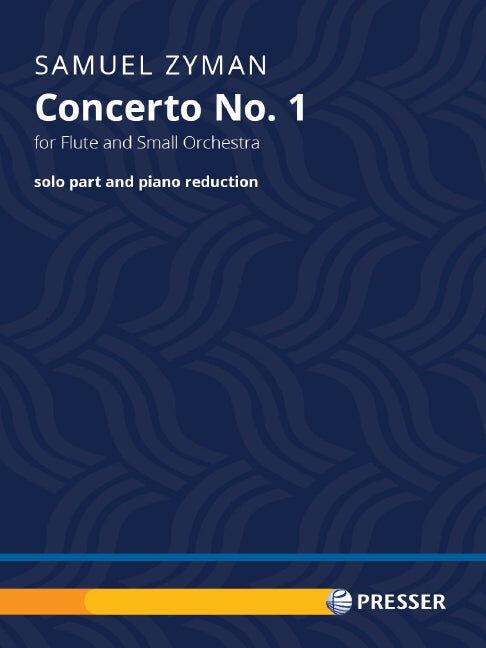 Zyman Flute Concerto No 1 for Flute and Piano - Samuel Presser 144-40733