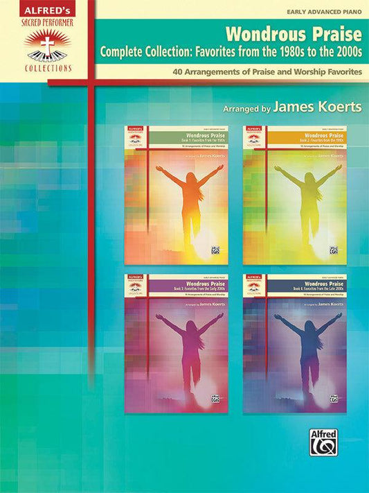Wondrous Praise: Complete Collection - Piano Sheet Music for Contemporary Christian Arrangements