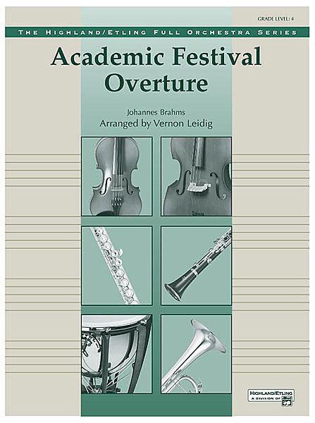 Academic Festival Overture Full Orchestra Grade 4 - Brahms - Alfred Music