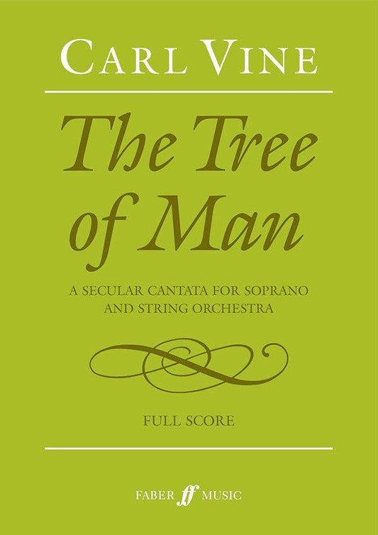 Tree of Man Cantata Score by Carl Vine - Faber