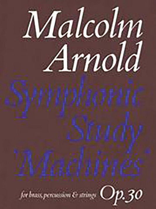 Symphonic Study - Machines Op. 30 (Brass Percussion & Strings) Full Score - Faber 0571507638