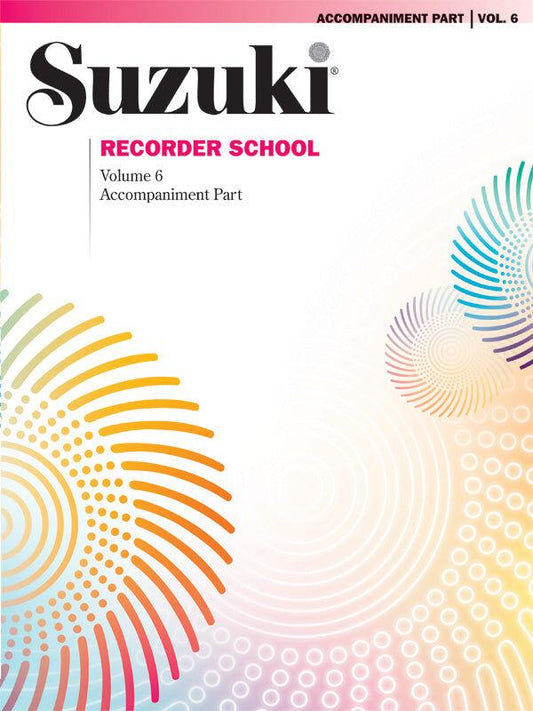 Suzuki Recorder School Volume 6 Piano Accompaniment Sheet Music