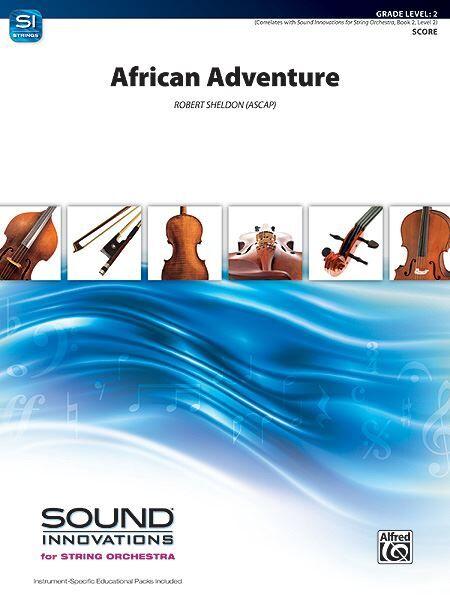 African Adventure String Orchestra Grade 2 by Robert Sheldon
