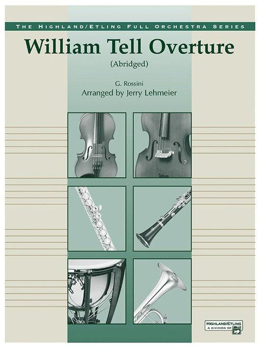 William Tell Overture Full Orchestra Sheet Music by Arr. Lehmeier Rossini Gioacchino