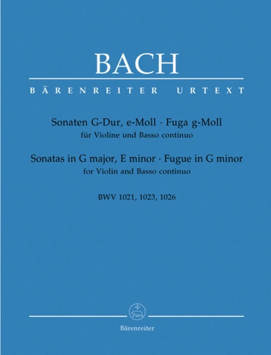 Two Sonatas and Fugue for Violin/BC BWV 1021/1023/1026 - Scholarly-Critical Edition