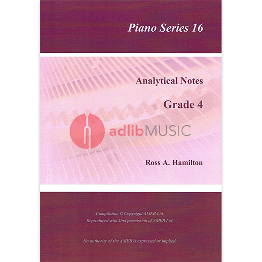 AMEB Analytical Notes Piano Series 16 Grade 4 by Ross Hamilton
