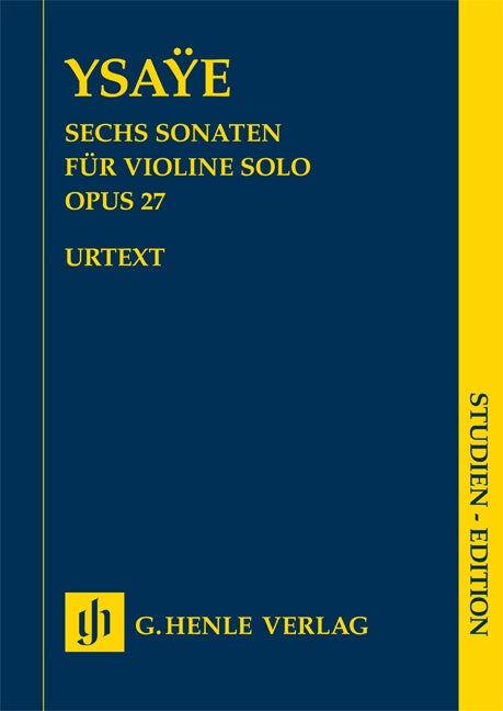 Ysaye Six Sonatas for Violin Solo Op 27 Study Score Henle HN9776