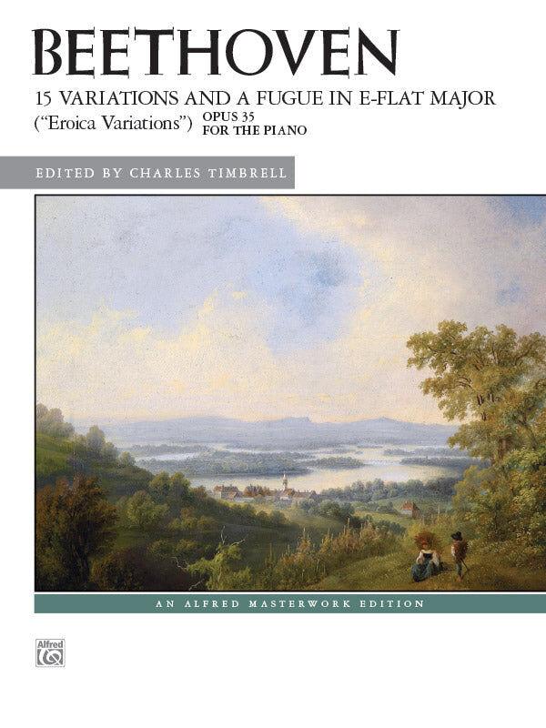 15 Variations and Fugue Op 35 Piano Sheet Music - Beethoven, Edited by Charles Timbrell