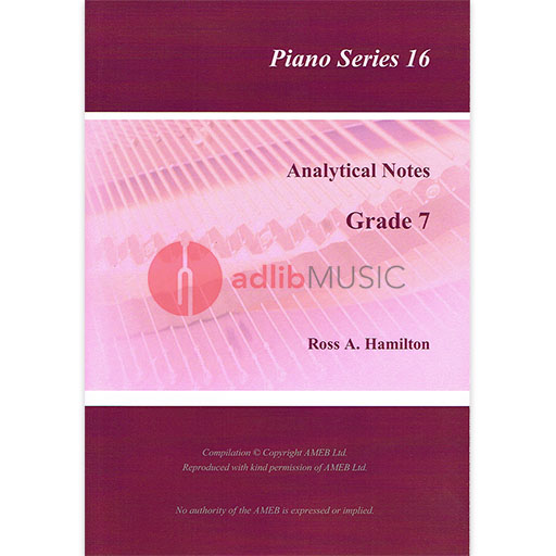 AMEB Analytical Notes Piano Series 16 Grade 7 by Ross Hamilton