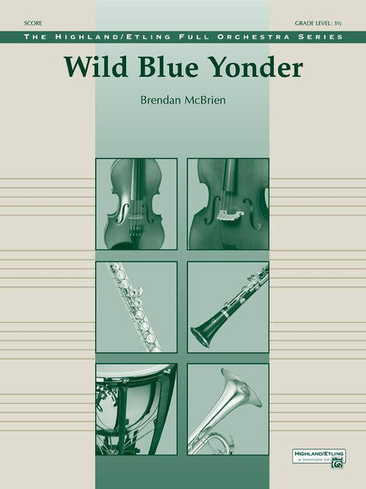 Wild Blue Yonder Full Orchestra Sheet Music by Brendan McBrien