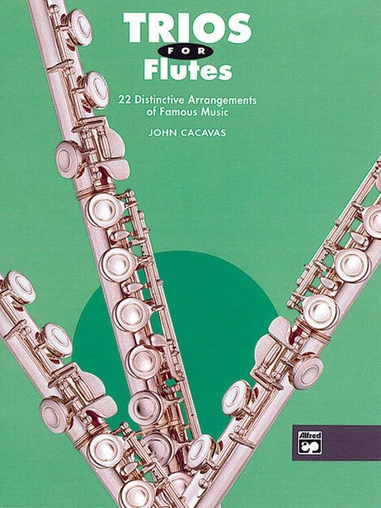 Trios for Flute - Sheet Music for Two or More Flutes by John Cacavas