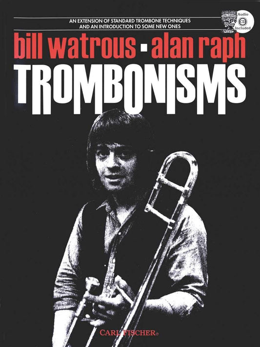 Trombonisms Book and CD for Tenor Trombone - Classical Sheet Music by Alan Raph and Bill Watrous