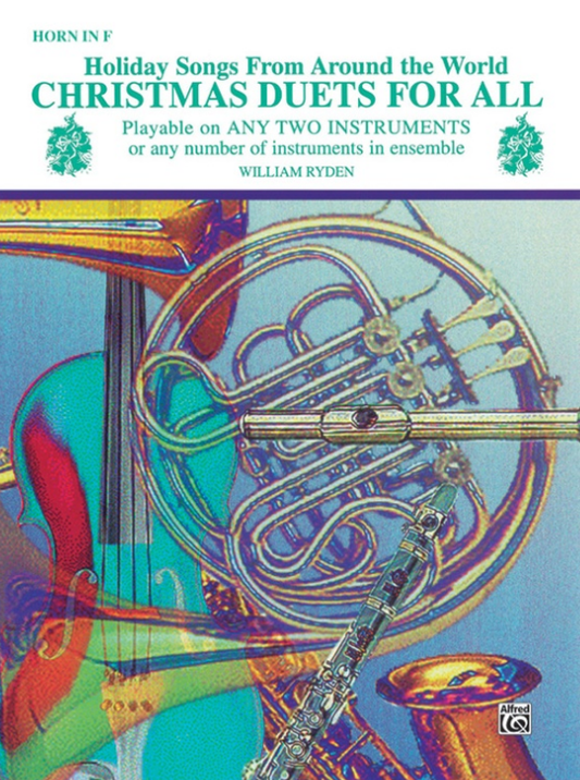 Christmas Duets for All F Horn - 26 Holiday Songs for Mixed Ensemble