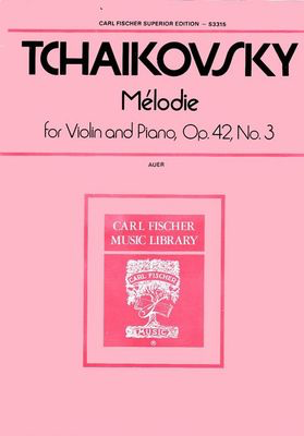 Tchaikovsky Melodie Op.42 No.3 for Violin and Piano Accompaniment Fischer S3315