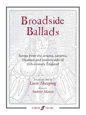 Broadside Ballads Songbook - Vocal Sheet Music with Historical Context and Original Tunes