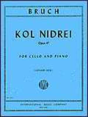 Kol Nidrei Op 47 for Cello and Piano by Max Bruch, Edited by Leonard Rose