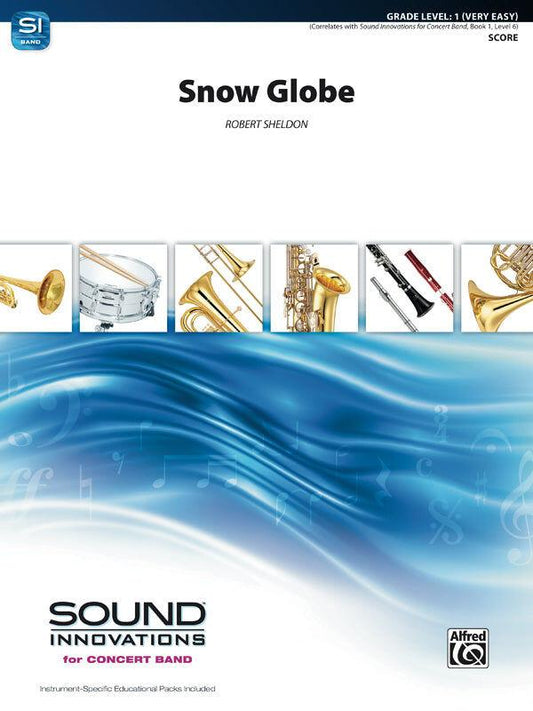 Snow Globe Concert Band Sheet Music Grade 1 by Sheldon Robert