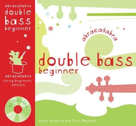 Abracadabra Double Bass Beginner Book with CD by Wearing - A&C Black 0713681632