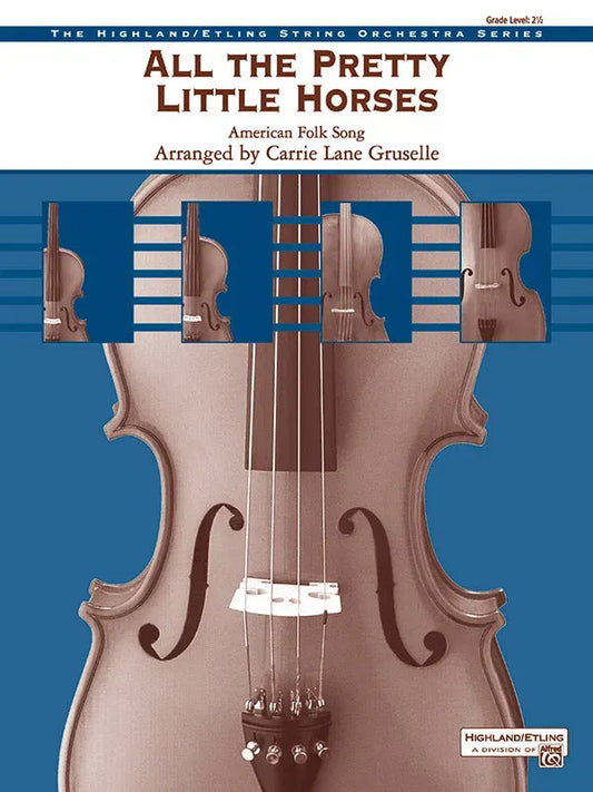 All the Pretty Little Horses HSO Gr 2.5 Gruselle String Orchestra Sheet Music