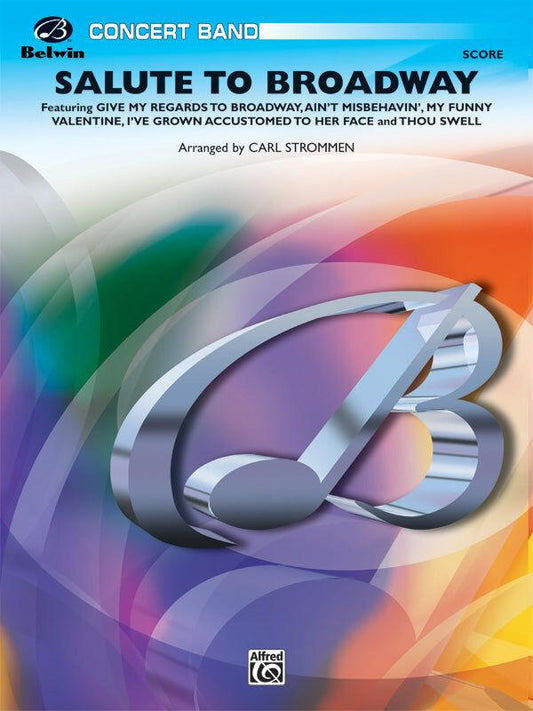 Salute to Broadway Concert Band Sheet Music Gr 3
