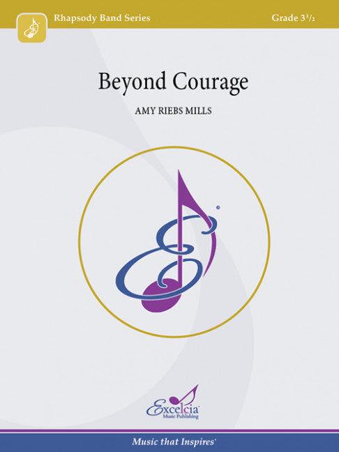 Beyond Courage Concert Band Sheet Music Grade 3 by Amy Riebs