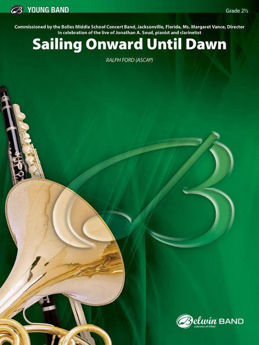 Sailing Onward Until Dawn - Concert Band Sheet Music Gr 2.5 Ford Ralph