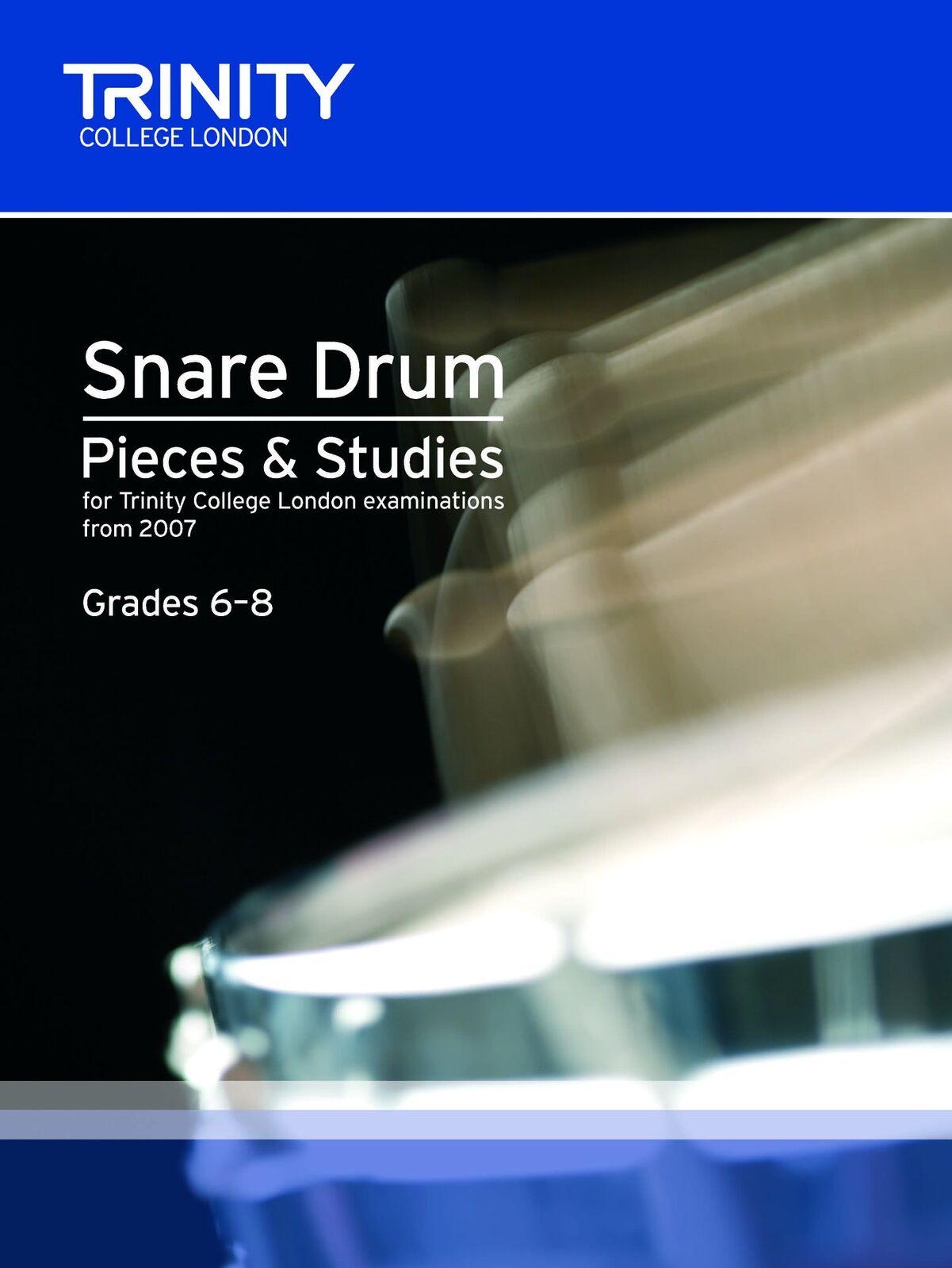 Trinity Snare Drum Pieces for Grades 6-8, 2007 Exam Syllabus