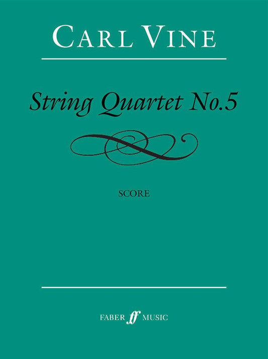 Carl Vine String Quartet No 5 Score Chamber Sheet Music