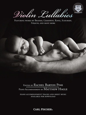 Violin Lullabies - Various Composers - Sheet Music and Online Audio by Rachel Barton Pine and Matthew Hagle