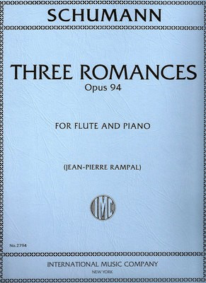 Three Romances Op. 94 for Flute and Piano - Transcribed by Jean-Pierre Rampal