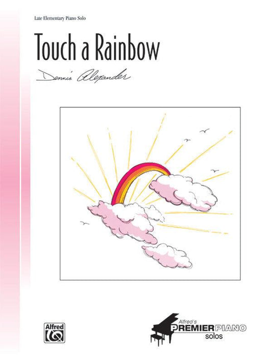 Touch a Rainbow Piano Sheet Music