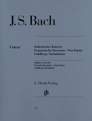 Italian Concerto, French Overture, Four Duets, Goldberg Variations - Piano Sheet Music Edition