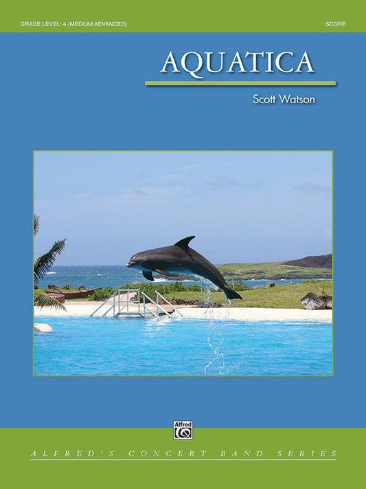 Aquatica CB Gr 4 Watson Scott Concert Band Sheet Music