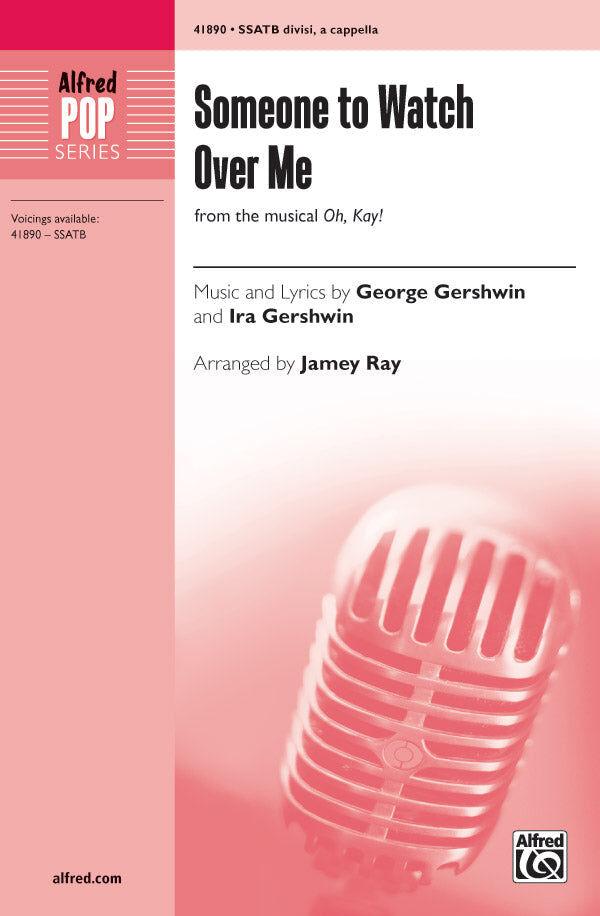 Someone to Watch Over Me SATB Choral Sheet Music