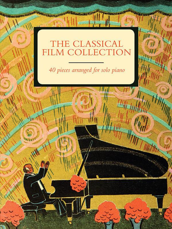 The Classical Film Collection Piano Sheet Music for Intermediate Pianists