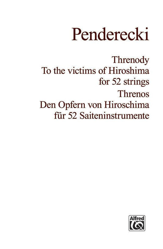 Threnody to the Victims of Hiroshima Score for Full Orchestra