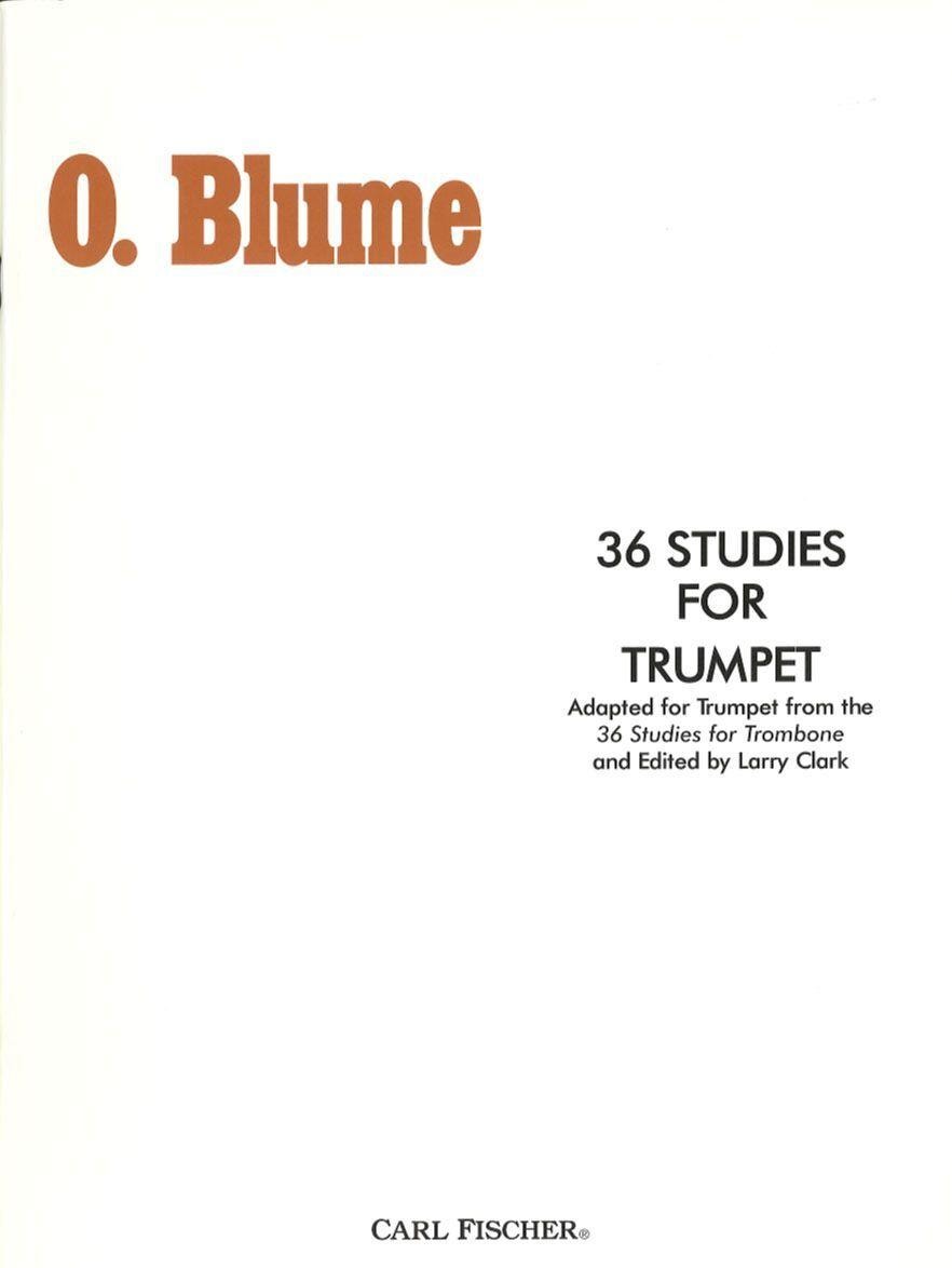 36 Studies for Trumpet by Oscar Blume - Trumpet Sheet Music, Beginner to Advanced Levels, Focus on Performance Techniques and Musicianship