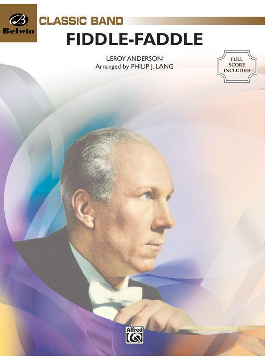 Fiddle Faddle Concert Band Sheet Music by Leroy Anderson, Arranged by Philip J. Lang