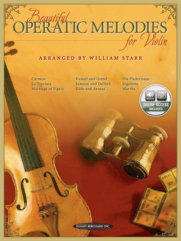 Beautiful Operatic Melodies for Violin with Piano Accompaniment Bk/CD