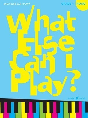 What Else Can I Play? Piano Sheet Music Grade 1