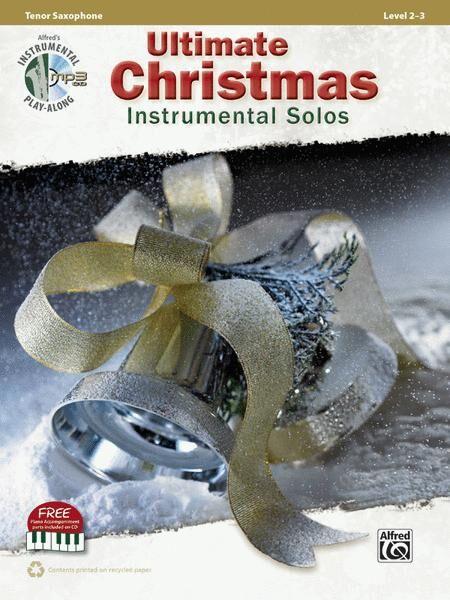 Ultimate Christmas Instrumental Solos for Saxophone Book and CD