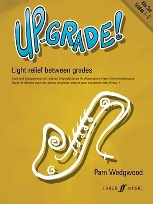 Up-Grade! Alto Saxophone Grades 1-2 Sheet Music