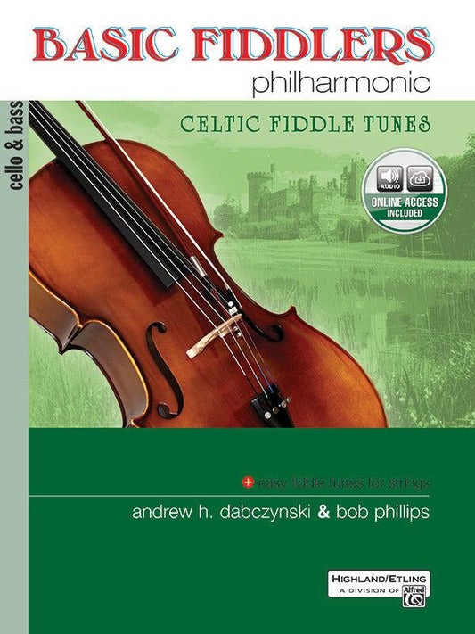 Basic Fiddlers Philharmonic Celtic Fiddle VC - Cello Sheet Music with Simplified and Advanced Versions, Audio Accompaniment, 11 Tunes