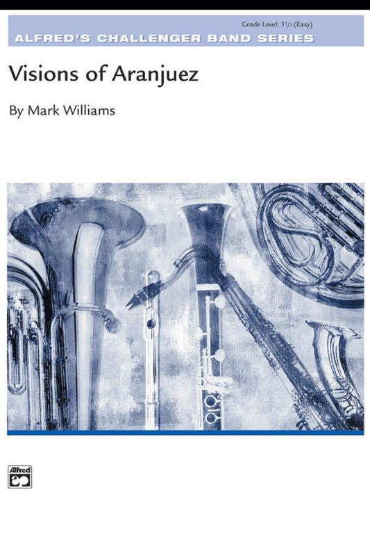 Visions of Aranjuez Concert Band Sheet Music by Mark Williams